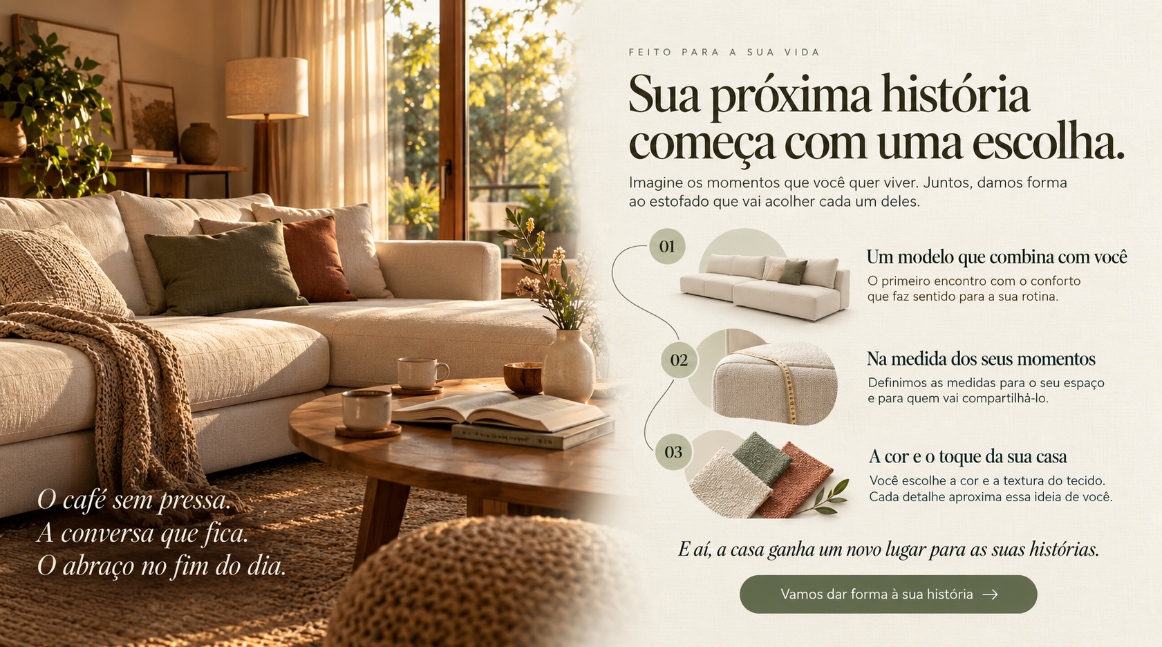 Um ambiente acolhedor e as escolhas do seu estofado: modelo, medidas, cor e textura.